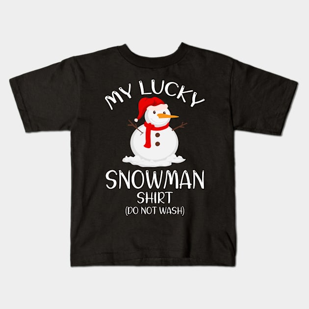 My Lucky Snowman Shirt (Do Not Wash) - Funny Snowman Kids T-Shirt by CoolandCreative